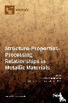 Papaefthymiou, Spyros - Structure-Properties-Processing Relationships in Metallic Materials