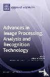 Frejlichowski, Dariusz - Advances in Image Processing, Analysis and Recognition Technology