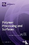 SEDLAC K, MICHAL - Polymer Processing and Surfaces