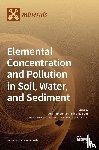  - Elemental Concentration and Pollution in Soil, Water, and Sediment