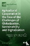 Mozas Moral, Adoración - Agricultural Cooperative in the Face of the Challenges of Globalization, Sustainability and Digitalization