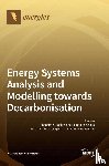 Fragkos, Panagiotis - Energy Systems Analysis and Modelling towards Decarbonisation