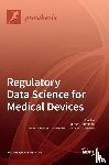 Bergmann, Jeroen - Regulatory Data Science for Medical Devices