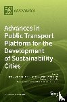 Corchado, Juan M. - Advances in Public Transport Platform for the Development of Sustainability Cities