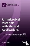 Hadjikakou, Sotiris - Antimicrobial Materials with Medical Applications