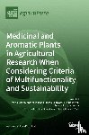Licata, Mario - Medicinal and Aromatic Plants in Agricultural Research When Considering Criteria of Multifunctionality and Sustainability