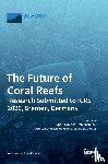 Ormond, Rupert - The Future of Coral Reefs