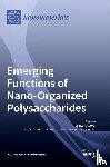  - Emerging Functions of Nano-Organized Polysaccharides