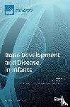 Pavone, Vito - Bone Development and Disease in Infants