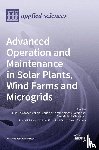  - Advanced Operation and Maintenance in Solar Plants, Wind Farms and Microgrids