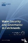  - Water Security and Governance in Catchments