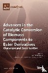 Licursi, Domenico - Advances in the Catalytic Conversion of Biomass Components to Ester Derivatives