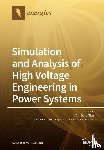 Micu, Dan Doru - Simulation and Analysis of High Voltage Engineering in Power Systems
