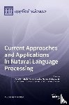  - Current Approaches and Applications in Natural Language Processing