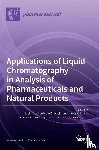 Oszmianski, Jan - Applications of Liquid Chromatography in Analysis of Pharmaceuticals and Natural Products