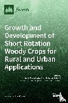 Zalesny, Ronald S. - Growth and Development of Short Rotation Woody Crops for Rural and Urban Applications