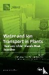  - Water and Ion Transport in Plants