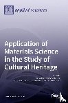  - Application of Materials Science in the Study of Cultural Heritage