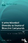  - Marine Microbial Diversity as Source of Bioactive Compounds