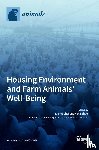  - Housing Environment and Farm Animals' Well-Being