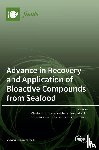 Jacobsen, Charlotte - Advance in Recovery and Application of Bioactive Compounds from Seafood