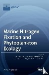  - Marine Nitrogen Fixation and Phytoplankton Ecology