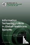 Wiesner, Martin - Information Technology's Role in Global Healthcare Systems