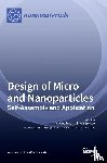  - Design of Micro- and Nanoparticles