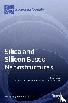  - Silica and Silicon Based Nanostructures