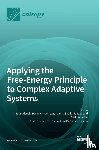  - Applying the Free-Energy Principle to Complex Adaptive Systems