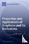 González-Domínguez, José Miguel - Properties and Applications of Graphene and Its Derivatives