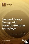  - Seasonal Energy Storage with Power-to-Methane Technology