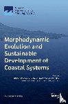 Dissanayake, Pushpa - Morphodynamic Evolution and Sustainable Development of Coastal Systems