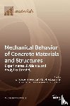  - Mechanical Behavior of Concrete Materials and Structures
