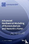 Tornabene, Francesco - Advanced Mechanical Modeling of Nanomaterials and Nanostructures