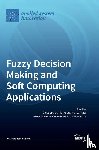 de Pietro, Giuseppe - Fuzzy Decision Making and Soft Computing Applications