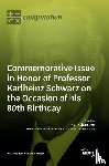  - Commemorative Issue in Honor of Professor Karlheinz Schwarz on the Occasion of his 80th Birthday