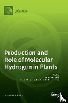  - Production and Role of Molecular Hydrogen in Plants
