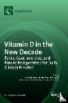Karras, Spyridon N. - Vitamin D in the New Decade