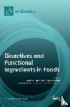 Pacifico, Severina - Bioactives and Functional Ingredients in Foods