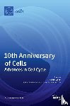  - 10th Anniversary of Cells