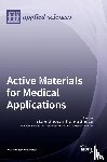 Cimpoesu, Nicanor - Active Materials for Medical Applications