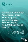  - Advances in Computer Recognition, Image Processing and Communications, Selected Papers from CORES 2021 and IP&C 2021