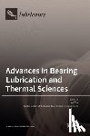 Yan, Ke - Advances in Bearing Lubrication and Thermal Sciences