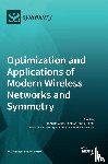  - Optimization and Applications of Modern Wireless Networks and Symmetry