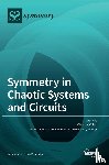 Volos, Christos - Symmetry in Chaotic Systems and Circuits