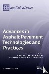  - Advances in Asphalt Pavement Technologies and Practices