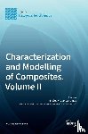 Georgantzinos, Stelios K. - Characterization and Modelling of Composites, Volume II