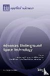  - Advanced Underground Space Technology