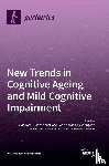 Facal, David - New Trends in Cognitive Ageing and Mild Cognitive Impairment